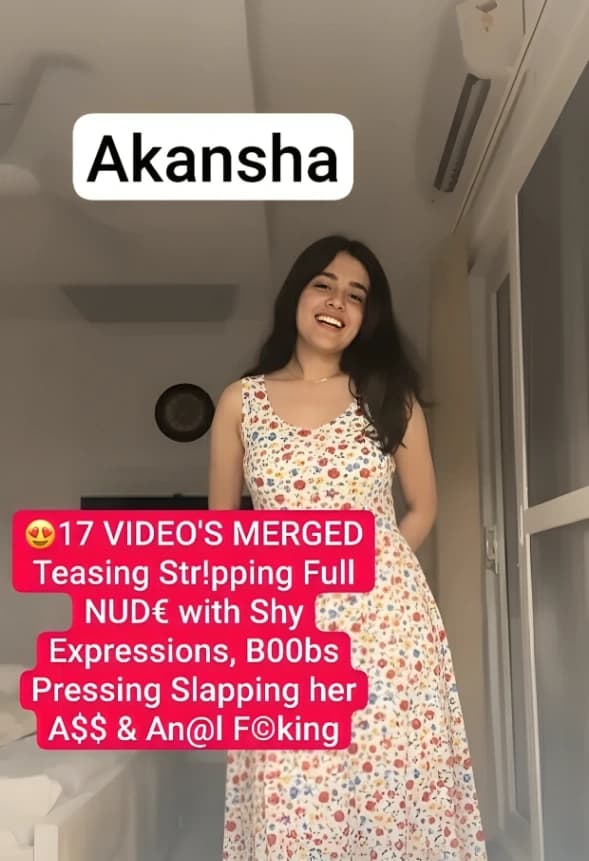 Desi NRI Girl Akanksa Nude Merged Video 17 Clips Teasing Stripping Hard and Slapping Ass Anal Fucking - Image 1
