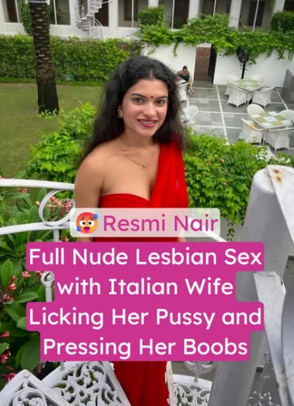 Indian MILF Resmi Nair Nude Lesbian Sex with Italian Wife Licking Her Pussy and Pressing Her Boobs - Image 1