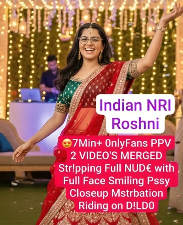 NRI Roshni Nude Stripping Full Nude in OnlyFans PPV Videos Smiling Pussy Closeup Masturbation - Image 1